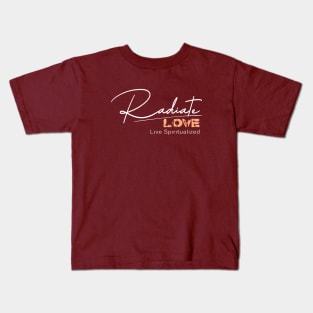 Radiate Love, Live Spiritualized | Spiritually Kids T-Shirt